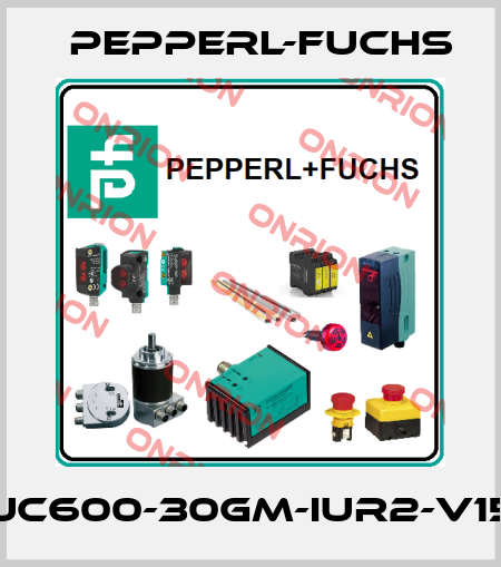 UC600-30GM-IUR2-V15 Pepperl-Fuchs