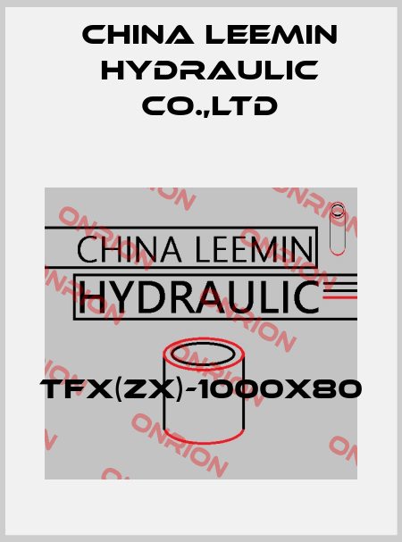 TFX(ZX)-1000X80 CHINA LEEMIN HYDRAULIC CO.,LTD