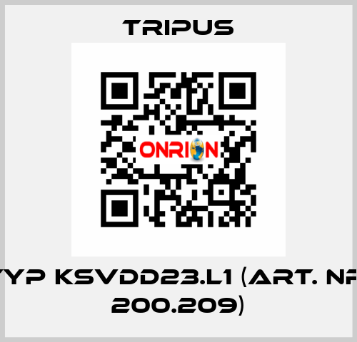 Typ KSVDD23.L1 (Art. Nr. 200.209) Tripus