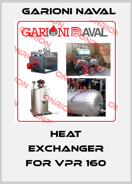 heat exchanger for VPR 160 Garioni Naval