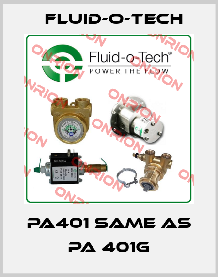 PA401 same as PA 401G Fluid-O-Tech