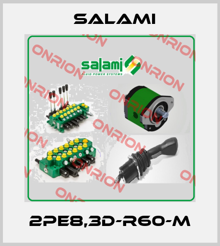 2PE8,3D-R60-M Salami