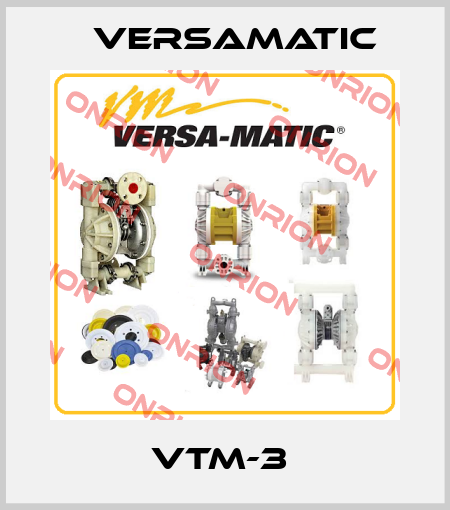 VTM-3  VersaMatic