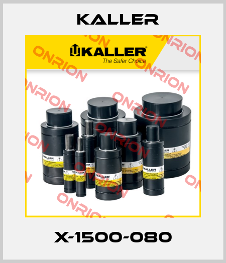X-1500-080 Kaller