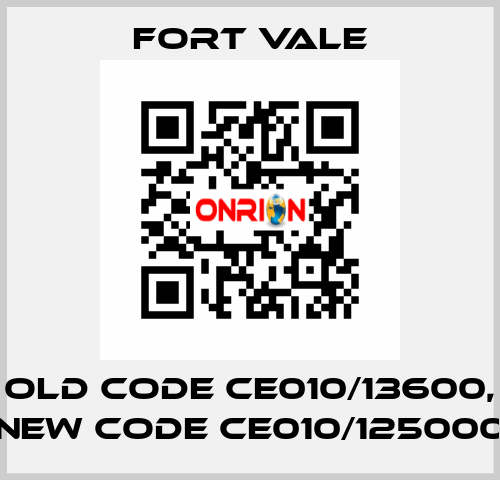 old code CE010/13600, new code CE010/125000 Fort Vale