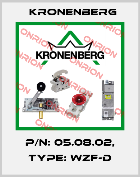 P/N: 05.08.02, Type: WZF-D Kronenberg