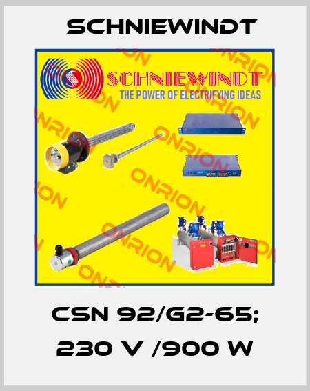 CSN 92/G2-65; 230 V /900 W Schniewindt
