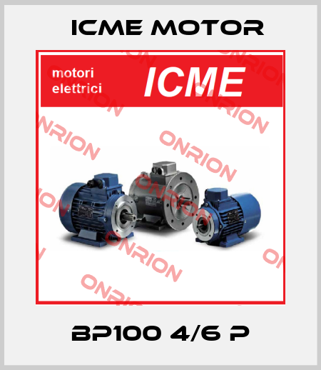BP100 4/6 P Icme Motor