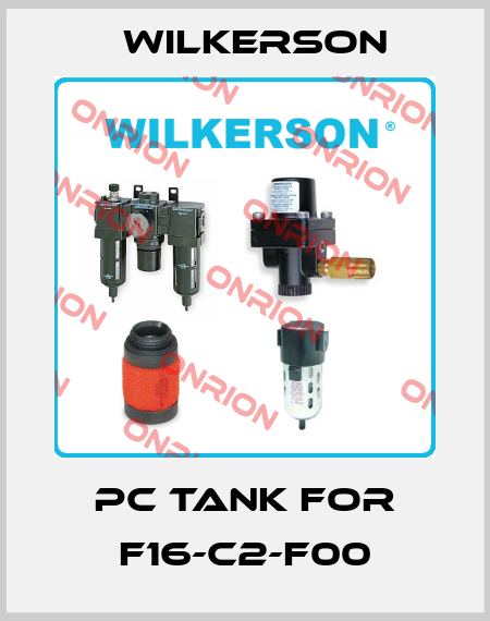 PC tank for F16-C2-F00 Wilkerson