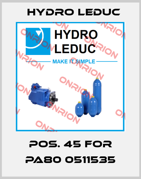 pos. 45 for PA80 0511535 Hydro Leduc