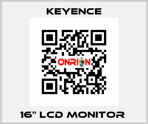 16" LCD MONITOR  Keyence