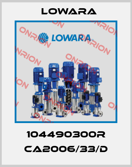 104490300R CA2006/33/D Lowara