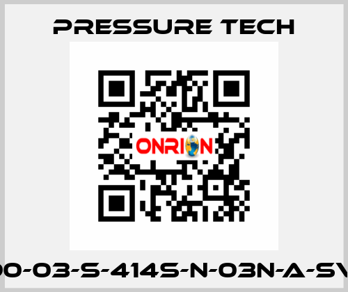 LF690-03-S-414S-N-03N-A-SV-074 Pressure Tech