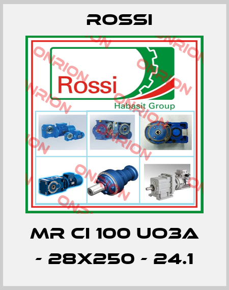 MR CI 100 UO3A - 28x250 - 24.1 Rossi