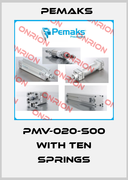 PMV-020-S00 with ten springs Pemaks