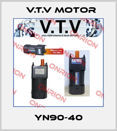 YN90-40 V.t.v Motor
