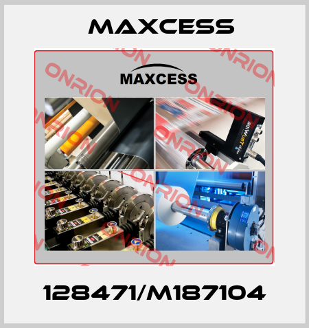 128471/M187104 Maxcess