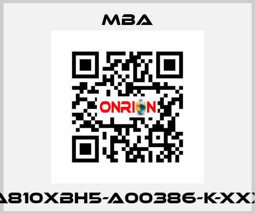 MBA810XBH5-A00386-K-XXXXX MBA