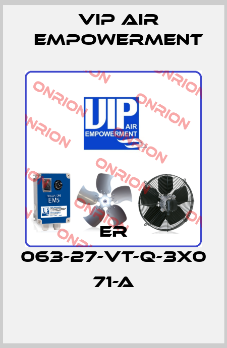 ER 063-27-VT-Q-3X0 71-A VIP AIR EMPOWERMENT
