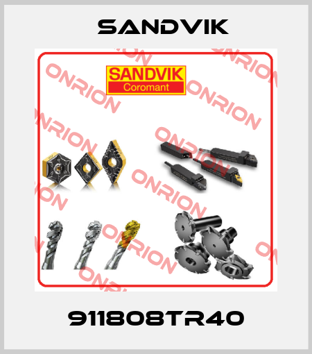 911808TR40 Sandvik