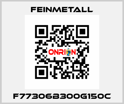 F77306B300G150C FEINMETALL