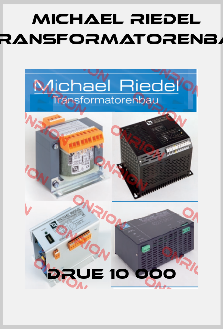 DRUE 10 000 Michael Riedel Transformatorenbau