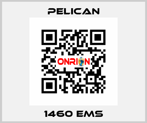 1460 EMS Pelican