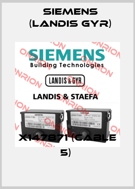 X147871 (CABLE 5)  Siemens (Landis Gyr)