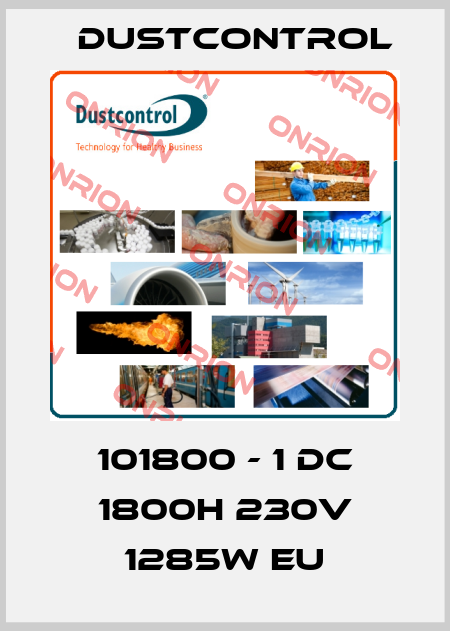 101800 - 1 DC 1800H 230V 1285W EU Dustcontrol