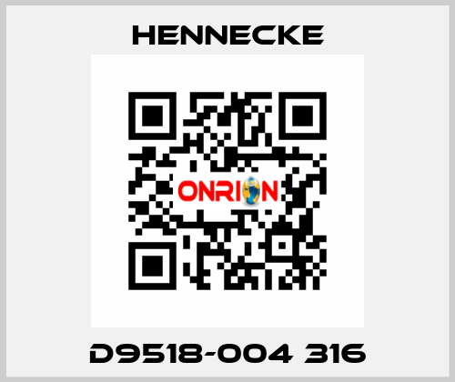 D9518-004 316 Hennecke