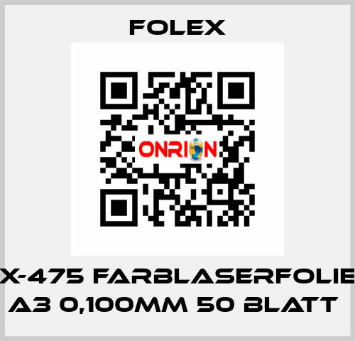 X-475 FARBLASERFOLIE A3 0,100MM 50 BLATT  Folex