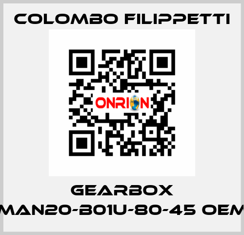 Gearbox MAN20-B01U-80-45 OEM Colombo Filippetti