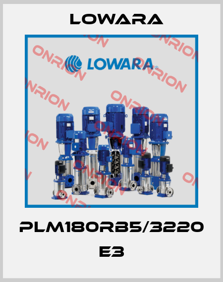 PLM180RB5/3220 E3 Lowara