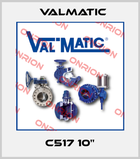 C517 10'' Valmatic