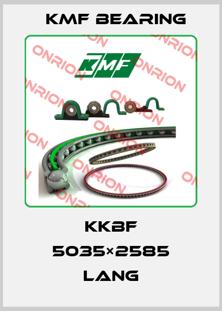 KKBF 5035×2585 lang KMF Bearing