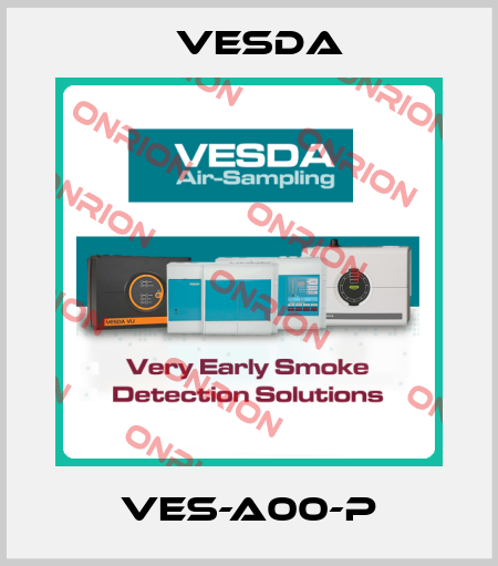 VES-A00-P Vesda