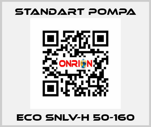 ECO SNLV-H 50-160 STANDART POMPA