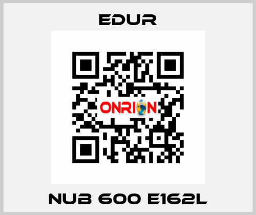 NUB 600 E162L Edur