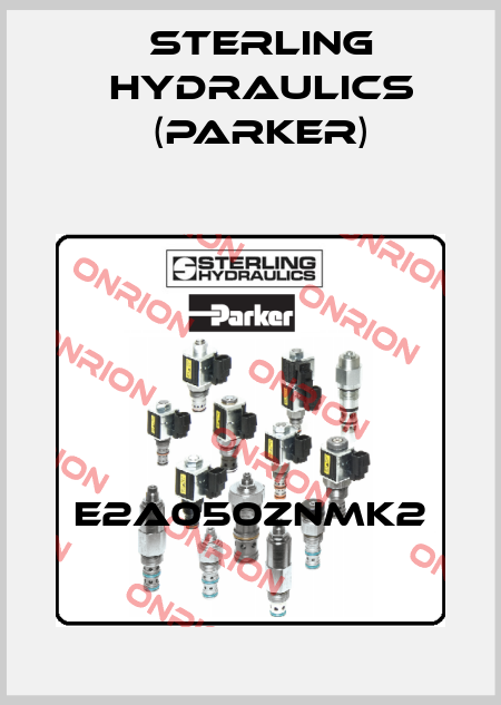 E2A050ZNMK2 Sterling Hydraulics (Parker)