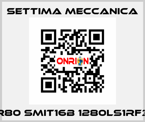 R80 SMIT16B 1280LS1RF3 Settima Meccanica