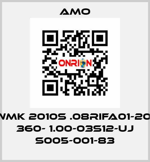 WMK 2010S .08RIFA01-20- 360- 1.00-03S12-UJ S005-001-83 Amo