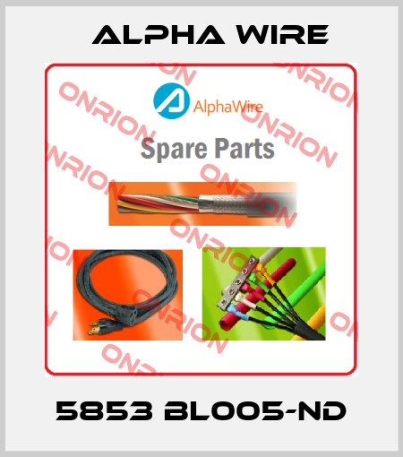 5853 BL005-ND Alpha Wire