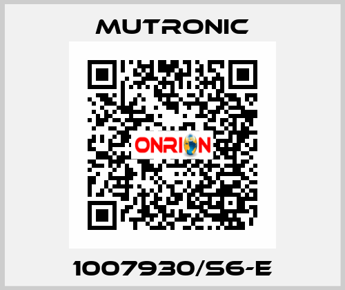1007930/S6-E Mutronic
