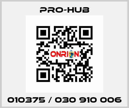 010375 / 030 910 006 Pro-Hub