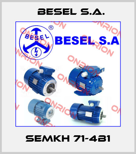 SEMKH 71-4B1 BESEL S.A.