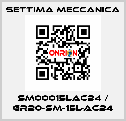 SM00015LAC24 / GR20-SM-15L-AC24 Settima Meccanica