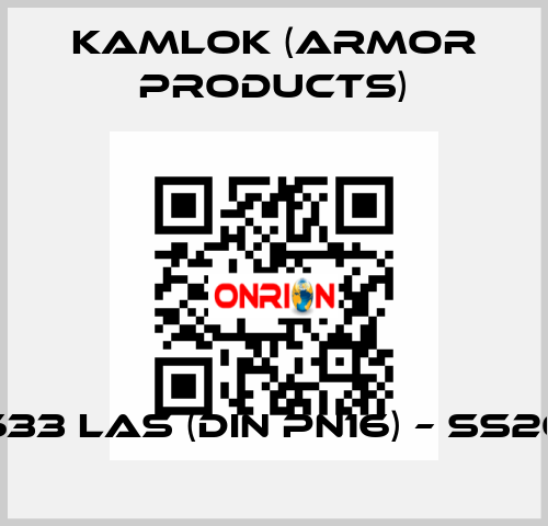 633 LAS (DIN PN16) – SS20 KAMLOK (Armor Products)