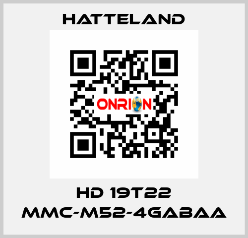 HD 19T22 MMC-M52-4GABAA HATTELAND