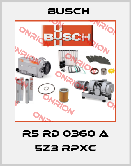 R5 RD 0360 A 5Z3 RPXC Busch