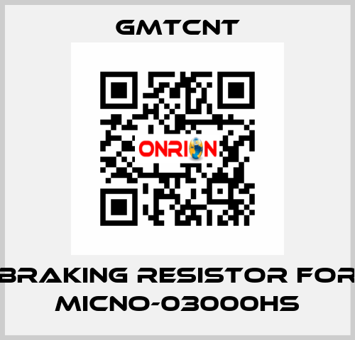 braking resistor for MICNO-03000HS GMTCNT